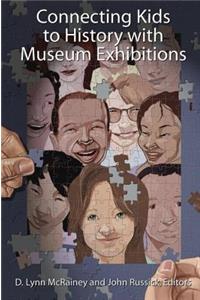 Connecting Kids to History with Museum Exhibitions