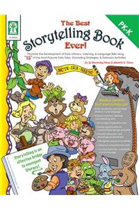 The Best Storytelling Book Ever!, Grades Pk - K