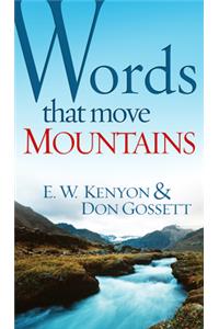 Words That Move Mountains