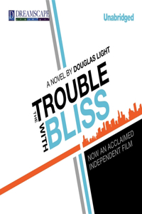 The Trouble with Bliss