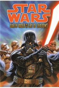 Star Wars: Darth Vader and the Cry of Shadows