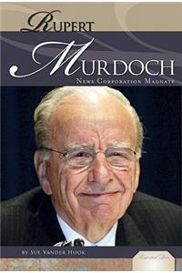 Rupert Murdoch: News Corporation Magnate