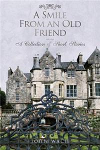 A Smile from an Old Friend