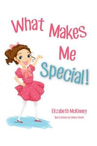 What Makes Me Special!