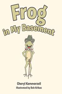 Frog in My Basement