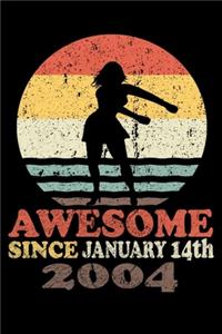 Awesome since January 14th, 2004 journal