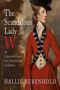 Scandalous Lady W