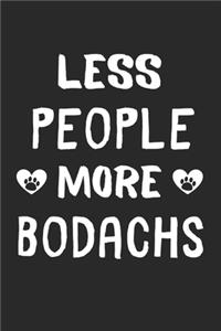 Less People More BoDachs