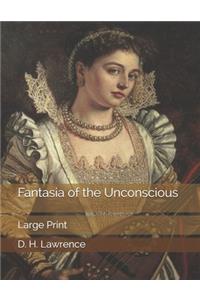 Fantasia of the Unconscious