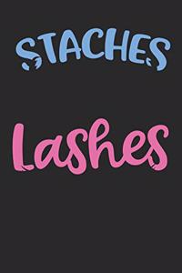 Staches or Lashes