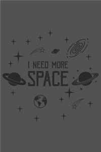 I Need More Space: Sci-Fi, Alien, Ufo, Weltraum Dina5 Gepunktet Notizbuch Punkteraster Malheft Tagebuch Planer Notizblock Kladde Journal Strazze