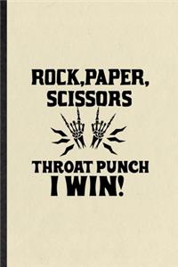 Rock Paper Scissors Throat Punch I Win