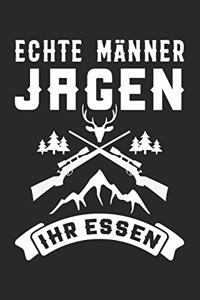 Echte Männer Jagen Ihr Essen