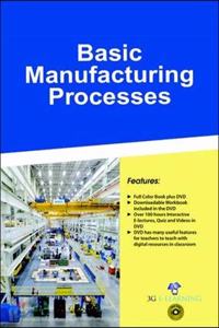 Basic Manufacturing Processes