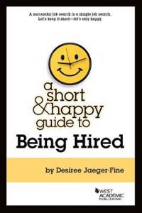 A Short & Happy Guide to Being Hired