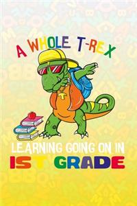 A Whole T-Rex Learning Going On 1st Grade
