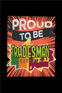 Proud to be tradesman citizen