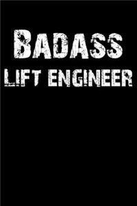 Badass Lift Engineer
