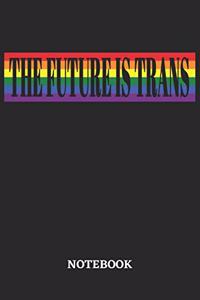 The Future is Trans Notebook