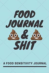 Food Journal and Shit