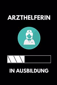 Arzthelferin in Ausbildung: A5 Notizbuch KARIERT Geschenk zur Ausbildung - für Sohn Tochter Neffe Nichte Freund Freundin - für Auszubildende Azubi Azubine - Lustiger Spruch