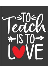 To teach is to Love