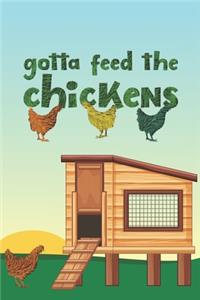 Gotta Feed The Chickens: 2 Year Undated Weekly Planner For Those Who Raise Chickens