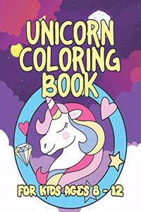 Unicorn Coloring Book for Kids Ages 8-12