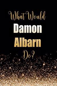What Would Damon Albarn Do?