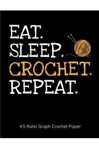 Eat Sleep Crochet Repeat 4