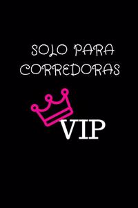 Solo para Corredoras VIP