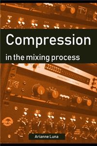 Compression in the mixing process