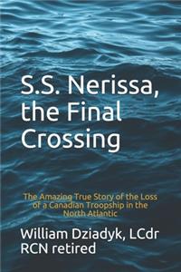S.S. Nerissa, the Final Crossing