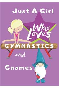 Just a Girl Who Loves Gymnastics and Gnomes