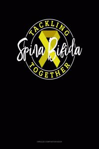 Tackling Spina Bifida Together