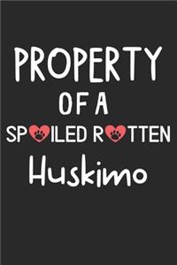 Property Of A Spoiled Rotten Huskimo