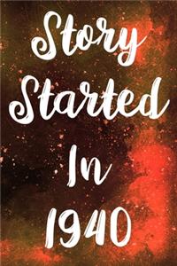 Story Started In 1940