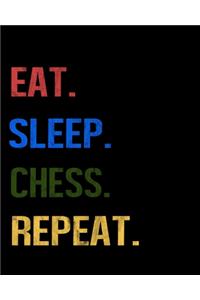 Eat Sleep Chess Repeat