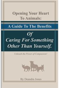 Opening Your Hearts To Animals