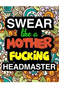 Swear Like A Mother Fucking Headmaster