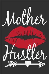 Mother Hustler