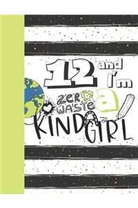 12 And I'm A Zero Waste Kinda Girl