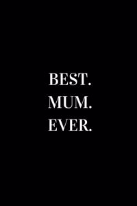 Best Mum Ever