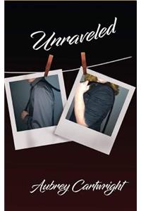 Unraveled