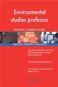 Environmental studies professor RED-HOT Career; 2561 REAL Interview Questions