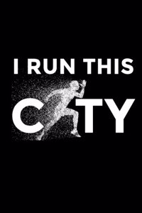 I Run This City