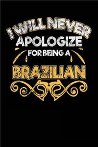 I Will Never Apologize For Being A Brazilian