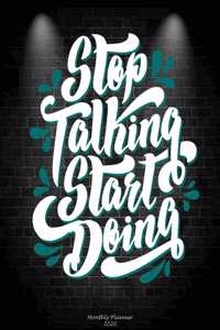 Stop Talking Start Doing