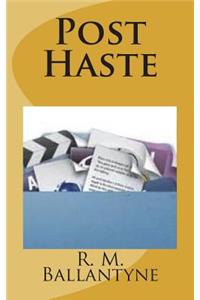 Post Haste