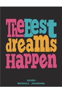 The Best Dreams Happen